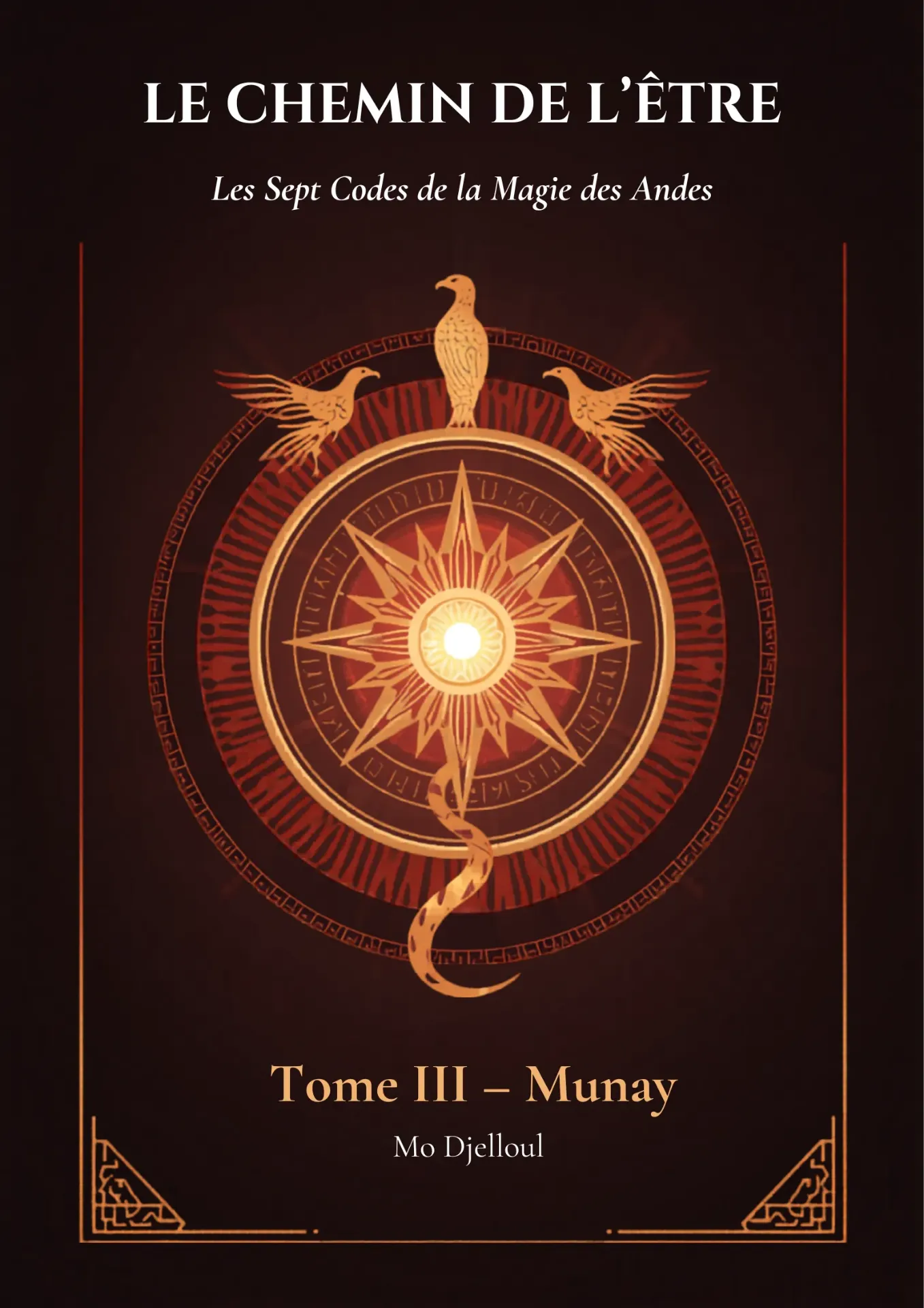 Le Chemin de l'Être — Tome III — Munay